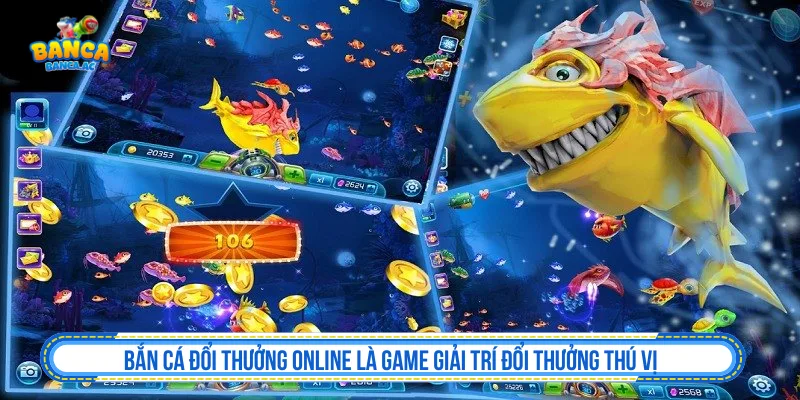 Bắn Cá Đổi Thưởng - Top Game Bắn Cá Đổi Thưởng 2026 Bắn cá đổi thưởng online là game giải trí đổi thưởng thú vị